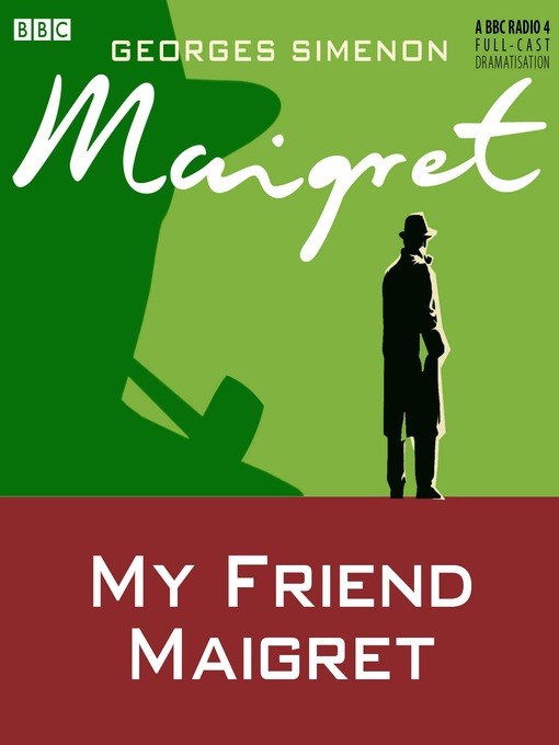 Georges Simenon创作的My Friend Maigret作品的详细信息 - 可供借阅